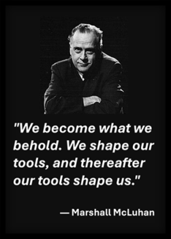 Graphic featuring a famous quote by Marshall McLuhan.